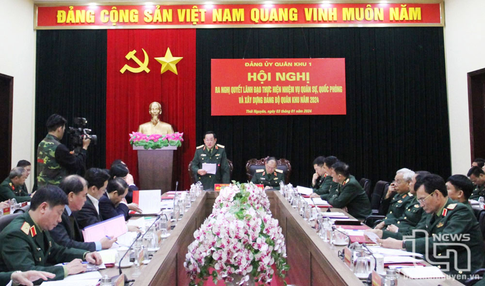 Đảng ủy Quân khu 1: Ra nghị quyết lãnh đạo thực hiện nhiệm vụ năm 2024