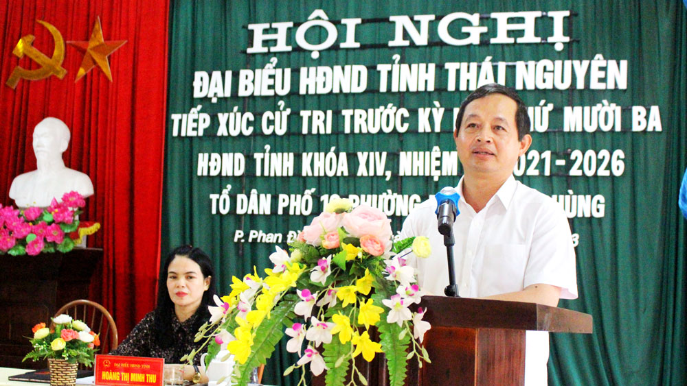 Đồng chí Chủ tịch HĐND tỉnh tiếp xúc với cử tri TP. Thái Nguyên