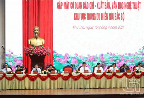 Gặp mặt cơ quan báo chí, xuất bản, văn học nghệ thuật khu vực Trung du miền núi Bắc Bộ