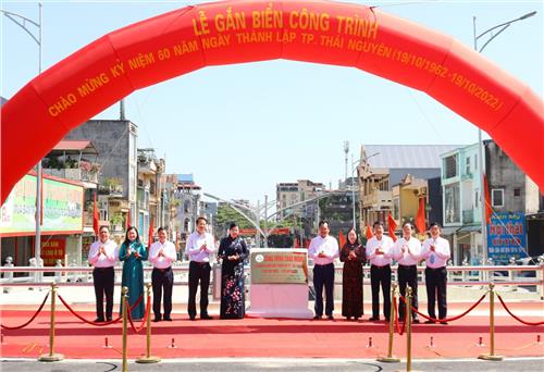 KỶ NIỆM 60 NĂM NGÀY THÀNH LẬP TP. THÁI NGUYÊN: Gắn biển 3 công trình chào mừng