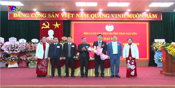 Đại hội Hội Luật gia thành phố Thái Nguyên lần thứ VI, nhiệm kỳ 2023 - 2028.