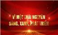 VÌ MỘT THÁI NGUYÊN SÁNG, XANH, PHÁT TRIỂN